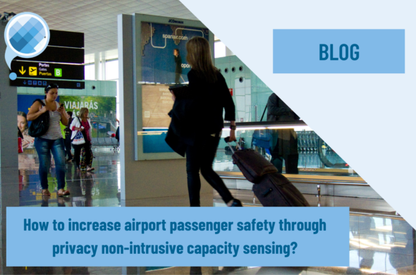 BLOG: "Smart airports need a real-time and privacy-friendly system that identifies, analyses, and forecasts crowd densities to control passenger flows"